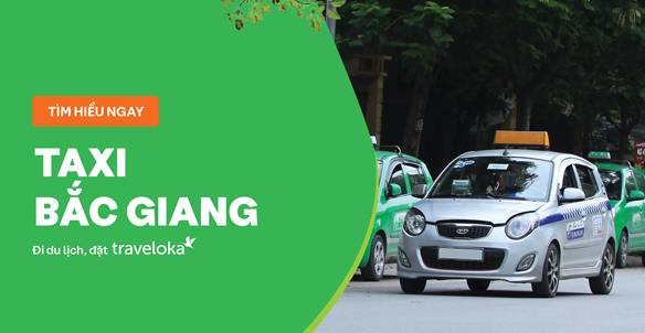 Top 07 hãng taxi Bắc Giang được lựa chọn nhiều nhất